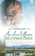 Cover: An den Ufern des Cypress Creek - Brunnen Verlag GmbH