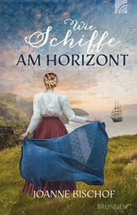 Enlarge image Cover: Wie Schiffe am Horizont - Brunnen Verlag GmbH