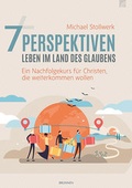 Cover: 7 Perspektiven - Leben im Land des Glaubens - Brunnen Verlag GmbH