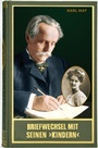 Cover: Briefwechsel mit seinen 'Kindern'. Zweiter Band 1910 - 1912 - Karl-May-Verlag