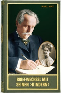 Abbildung von: Briefwechsel mit seinen 'Kindern'. Zweiter Band 1910 - 1912 - Karl-May-Verlag