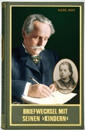 Cover: Briefwechsel mit seinen 'Kindern'. Erster Band 1896 - 1909 - Karl-May-Verlag