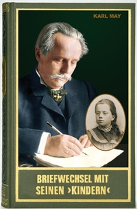 Abbildung von: Briefwechsel mit seinen 'Kindern'. Erster Band 1896 - 1909 - Karl-May-Verlag