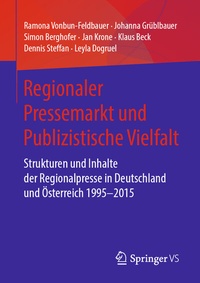 Abbildung von: Regionaler Pressemarkt und Publizistische Vielfalt - Springer VS