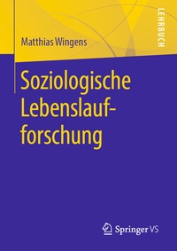 Abbildung von: Soziologische Lebenslaufforschung - Springer VS