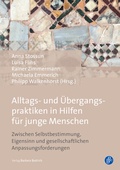 Cover: Alltags- und &Uuml;bergangspraktiken in Hilfen f&uuml;r junge Menschen - Verlag Barbara Budrich