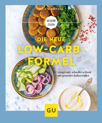 Abbildung von: Die neue Low-Carb-Formel - Gräfe und Unzer