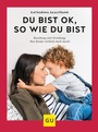 Bild: Du bist ok, so wie du bist - Gräfe und Unzer