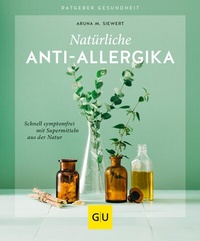 Abbildung von: Natürliche Anti-Allergika - Gräfe und Unzer