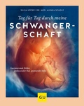 Cover: Tag f&uuml;r Tag durch meine Schwangerschaft - Gr&auml;fe und Unzer