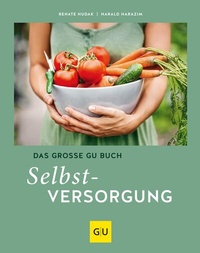 Abbildung von: Das große GU Buch Selbstversorgung - Gräfe und Unzer