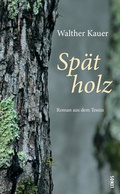 Cover: Sp&auml;tholz - Lenos Verlag