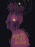 Cover: Wenn das Feuer ausgeht - edition keiper