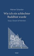 Cover: Wie ich ein schlechter Buddhist wurde - edition keiper