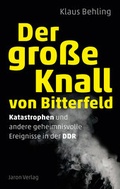 Cover: Der gro&szlig;e Knall von Bitterfeld - Jaron