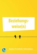 Cover: Beziehungsweise(n) - Landesstelle d. Katholischen Landjugend Bayerns