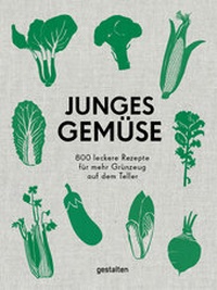 Abbildung von: Junges Gemüse - Die Gestalten Verlag