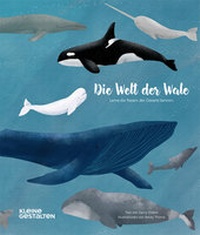 Abbildung von: Die Welt der Wale - Die Gestalten Verlag
