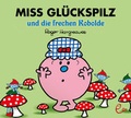 Cover: Miss Gl&uuml;ckspilz und die frechen Kobolde - Rieder, Susanna
