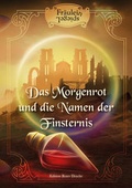 Cover: Das Morgenrot und die Namen der Finsternis - Edition Roter Drache
