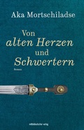 Cover: Von alten Herzen und Schwertern - Mitteldeutscher Verlag