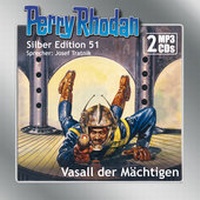 Enlarge image Cover: Perry Rhodan Silber Edition (MP3-CDs) 51: Vasall der Mächtigen - Eins-A-Medien