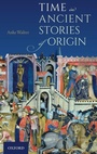 Cover: Time in Ancient Stories of Origin - Oxford University Press