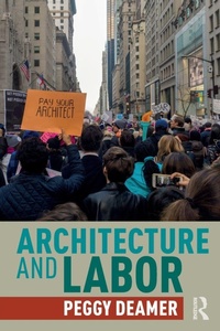 Enlarge image Cover: Architecture and Labor - Routledge