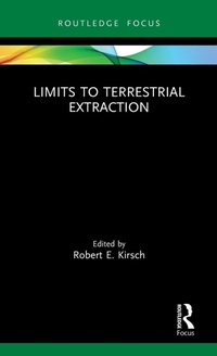 Enlarge image Cover: Limits to Terrestrial Extraction - Routledge