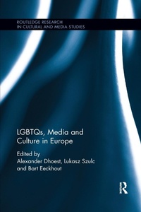 Abbildung von: LGBTQs, Media and Culture in Europe - Routledge
