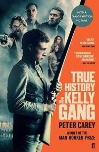 Abbildung von: True History of the Kelly Gang - Faber & Faber