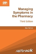 Cover: FASTtrack: Managing Symptoms in the Pharmacy - Pharmaceutical Press