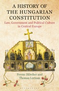Cover: A History of the Hungarian Constitution - Bloomsbury Academic