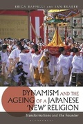 Cover: Dynamism and the Ageing of a Japanese 'New' Religion - Bloomsbury Academic