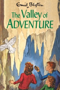 Enlarge image Cover: The Valley of Adventure - Macmillan Children's Books