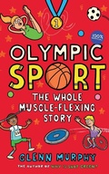 Cover: Olympic Sport: The Whole Muscle-Flexing Story - Macmillan Children's Books