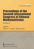 Cover: Proceedings of the Seventh International Congress of Chinese Mathematicians, Volume II - International Press of Boston Inc