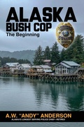 Cover: Alaska Bush Cop - Publication Consultants