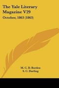 Cover: The Yale Literary Magazine V29 - Kessinger Publishing