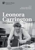 Cover: Leonora Carrington: Living Legacies - Vernon Press