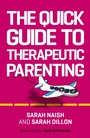 Cover: The Quick Guide to Therapeutic Parenting - Jessica Kingsley Publishers