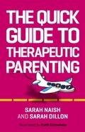 Cover: The Quick Guide to Therapeutic Parenting - Jessica Kingsley Publishers
