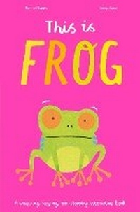Enlarge image Cover: This Is Frog - Caterpillar Books Ltd