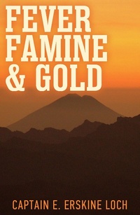 Abbildung von: Fever, Famine and Gold - Red Kestrel Books