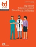 Cover: Implement Interprofessional Education in Healthcare - ASTD Press