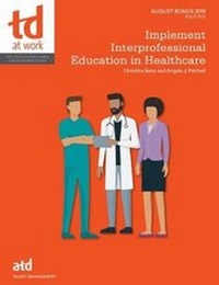 Enlarge image Cover: Implement Interprofessional Education in Healthcare - ASTD Press