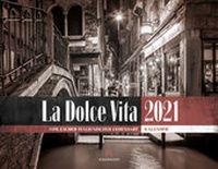 Abbildung von: La Dolce Vita - Italienische Lebensart Kalender 2021 - Ackermann Kunstverlag