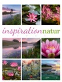 Bild: Inspiration Natur Kalender 2021 - Ackermann Kunstverlag