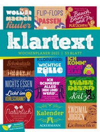 Abbildung von: Klartext Sprüchekalender - Wochenplaner Kalender 2021 - Ackermann Kunstverlag