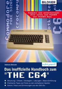 Abbildung von: Das inoffizielle Handbuch zum "THE C64" mini und maxi: - Bildner Verlag